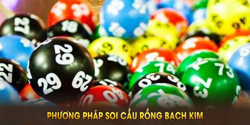 Vì sao người chơi ưa chuộng phương pháp soi cầu Rồng Bạch Kim?