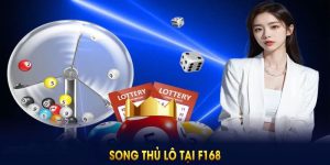 Song Thủ Lô Tại F168 - Phương Pháp Dự Đoán Hấp Dẫn